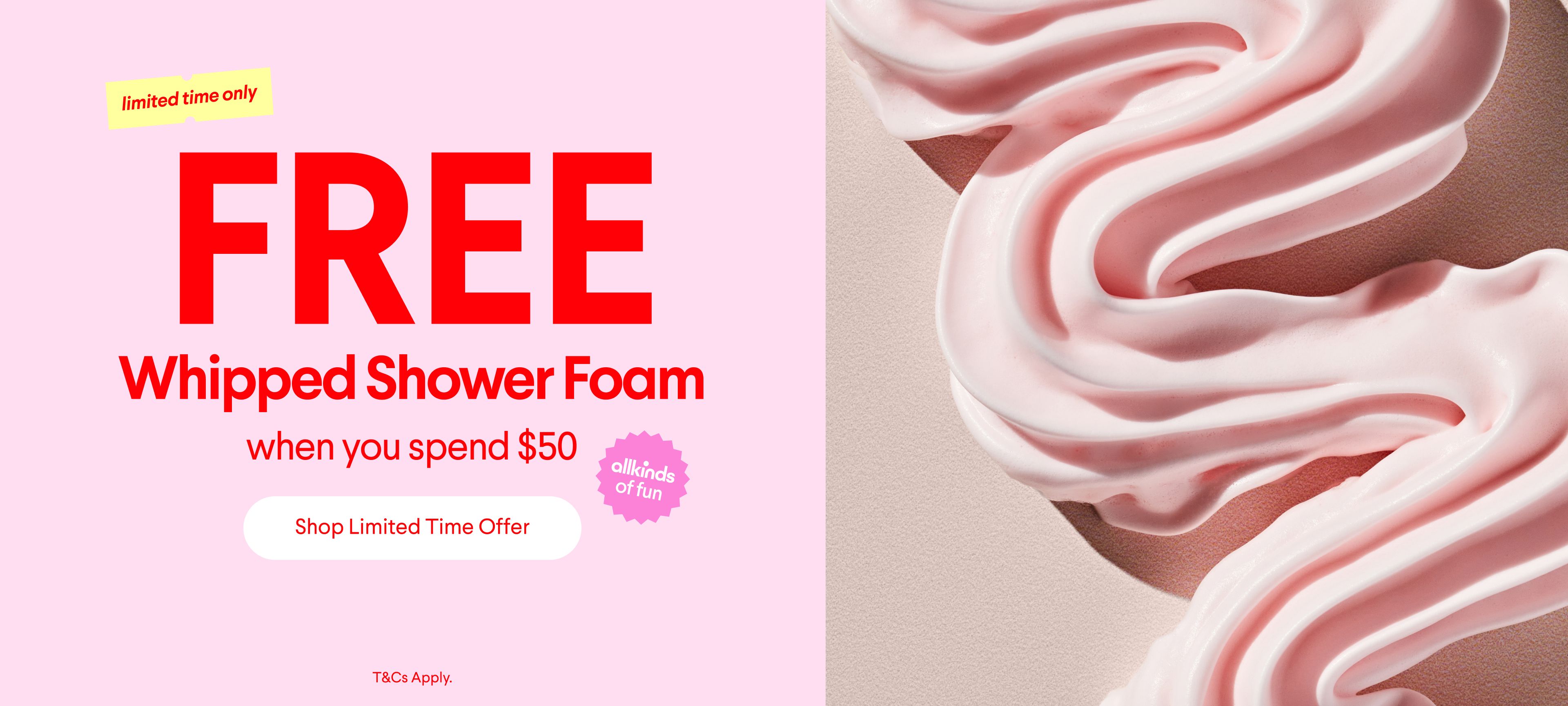 Promotional image: Free Whipped Shower Foam with a $50 purchase, featuring a light pink swirled texture.