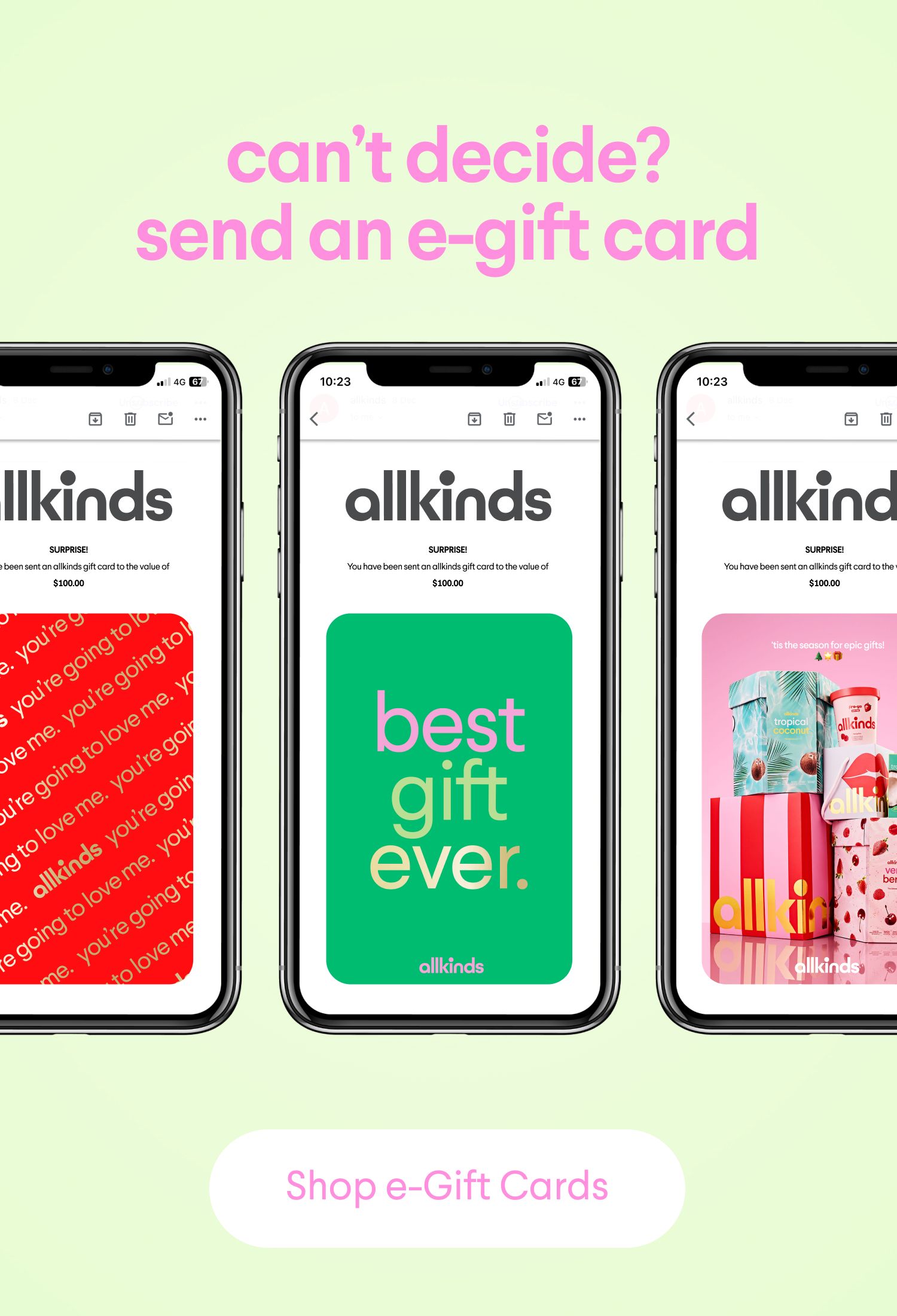 Advertisement for Allkinds e-gift cards, showing three smartphones displaying different gift card designs and the text "can't decide? send an e-gift card" and "Shop e-Gift Cards".