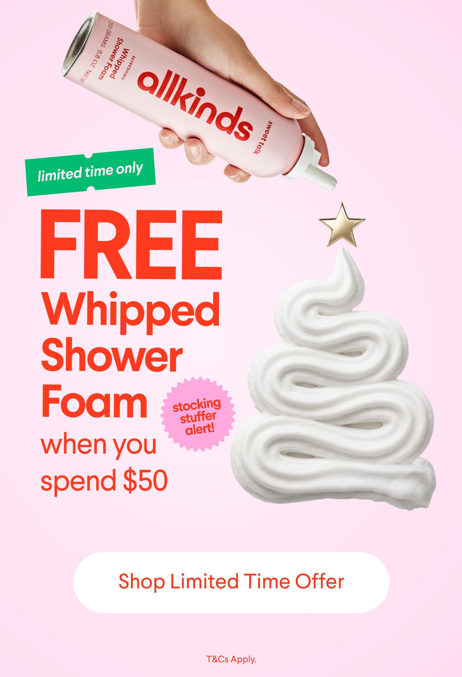 Advertisement for allkinds: FREE Whipped Shower Foam when you spend $50 (limited time, stocking stuffer alert!). Features the pink product can and a foam Christmas tree topped with a gold star.