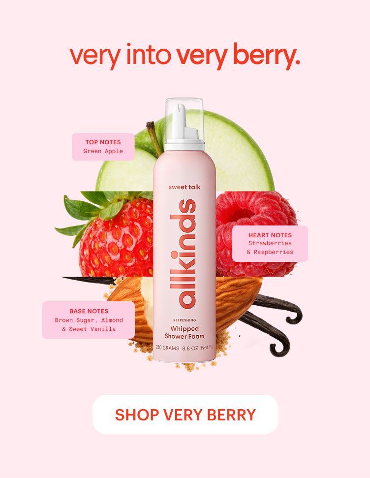 A pink bottle of allkinds sweet talk Whipped Shower Foam is surrounded by ingredients including green apple, strawberries, raspberries, almonds, vanilla, and brown sugar. Text highlights these as scent notes and reads "very into very berry" and "SHOP VERY BERRY".