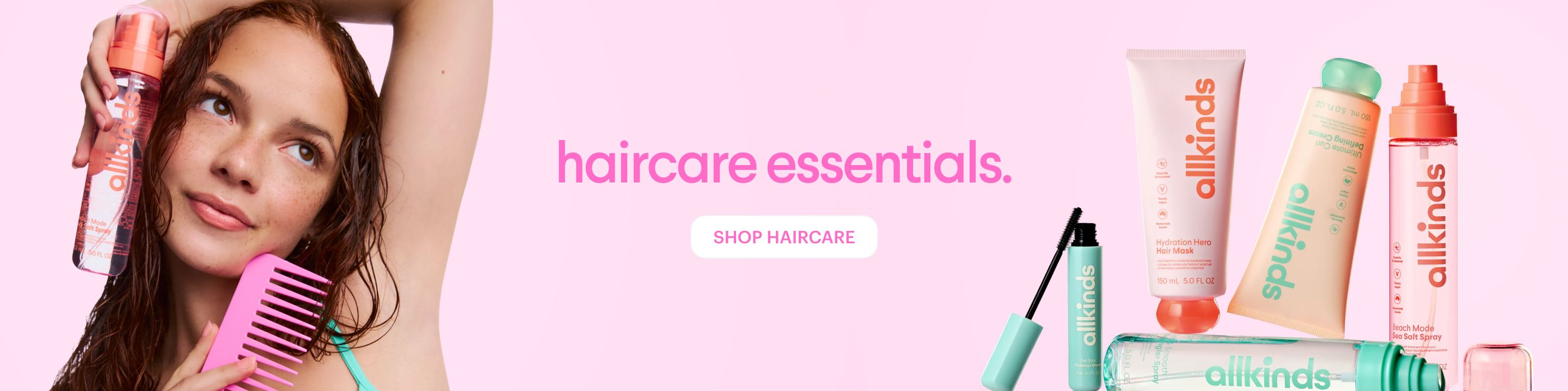 A young woman with wet hair holds a comb and spray bottle, with text "haircare essentials" and a "SHOP HAIRCARE" button. Various "allkinds" brand haircare products are displayed.