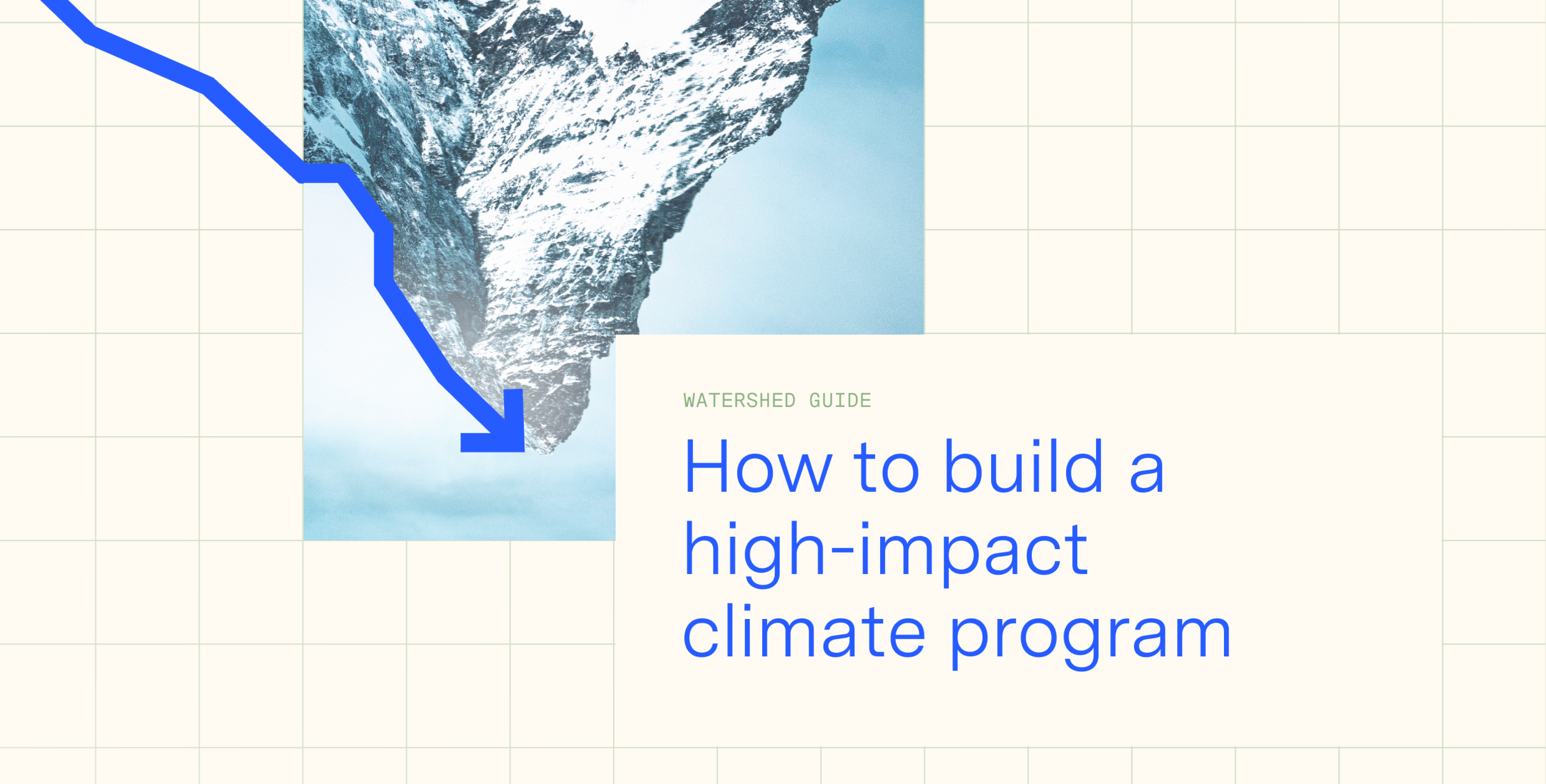 Introducing the guide to building a high-impact climate program ...