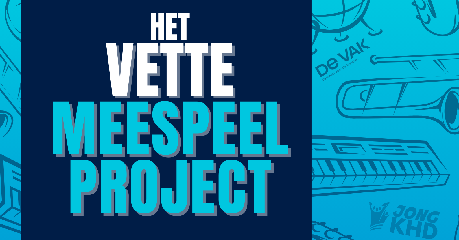 Het Vette Meespeel Project door De VAK en de KHD