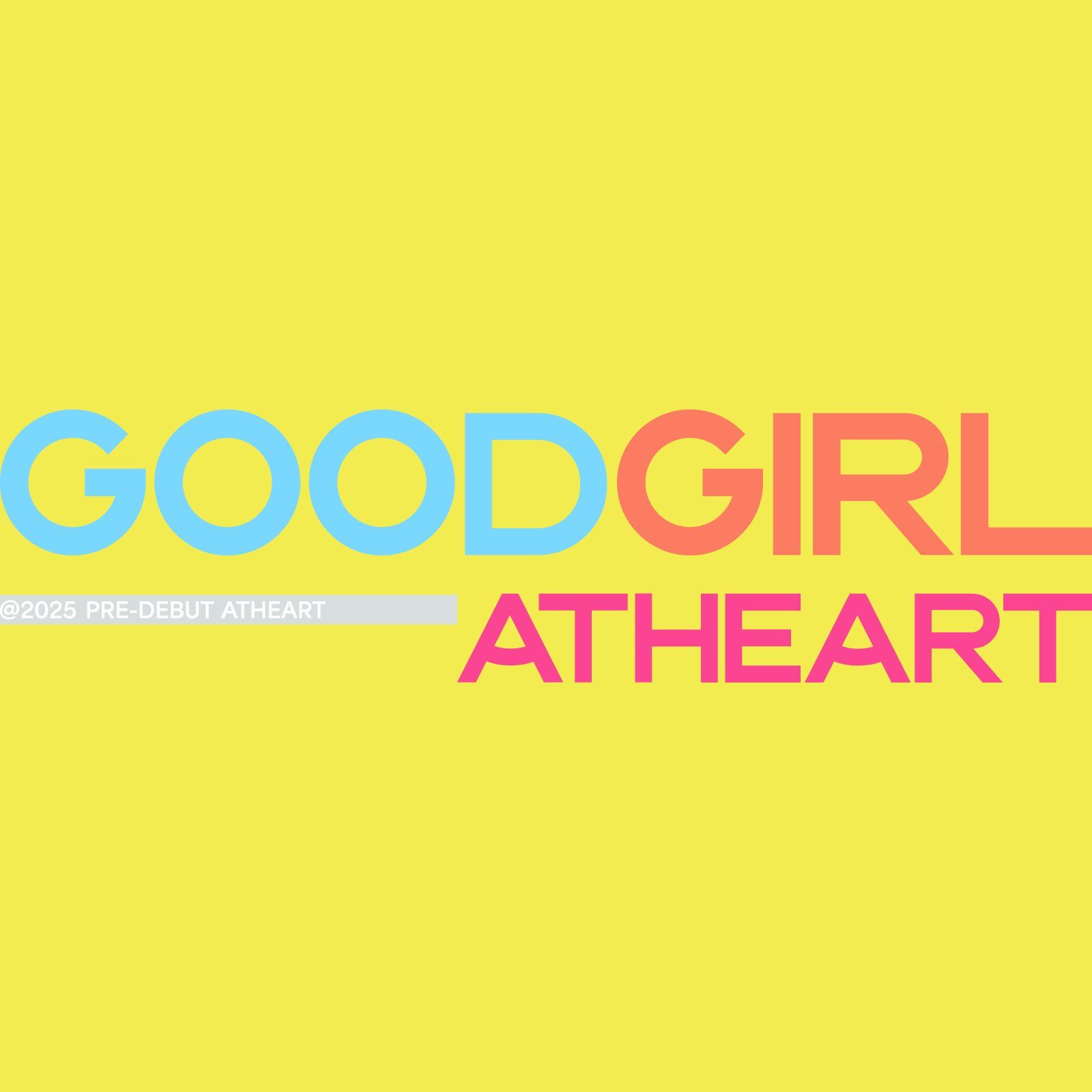 AtHeart、プレデビュー曲「Good Girl (AtHeart)」を29日にグローバル同時公開！清涼×ポジティブな魅力で本格始動