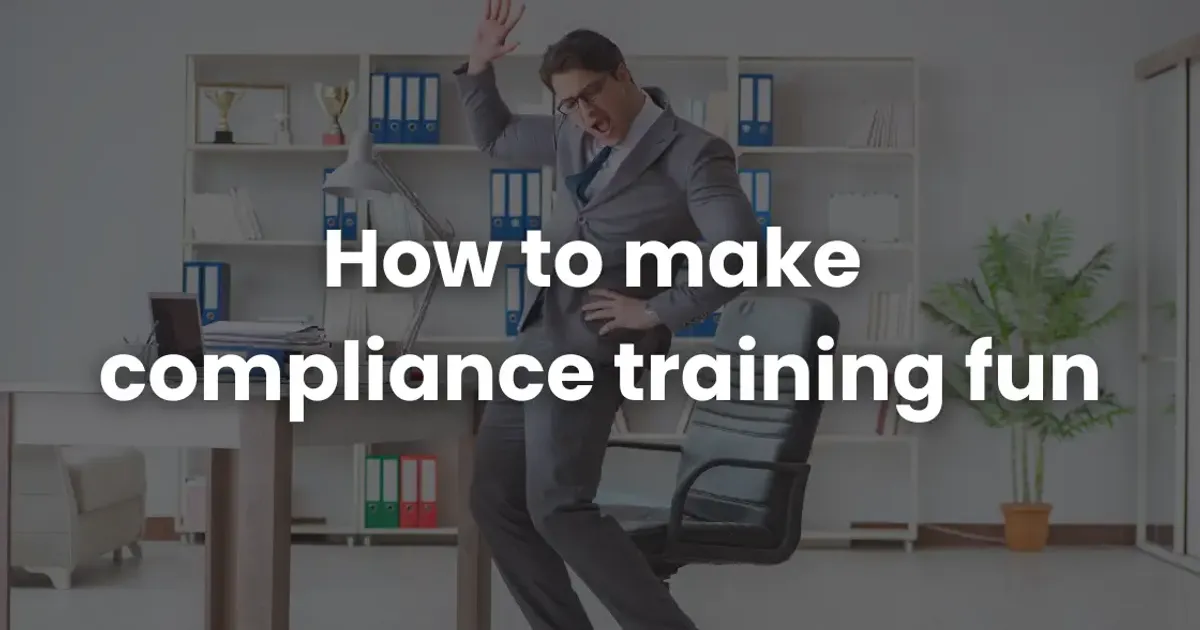 How to make compliance training fun | Coursebox AI