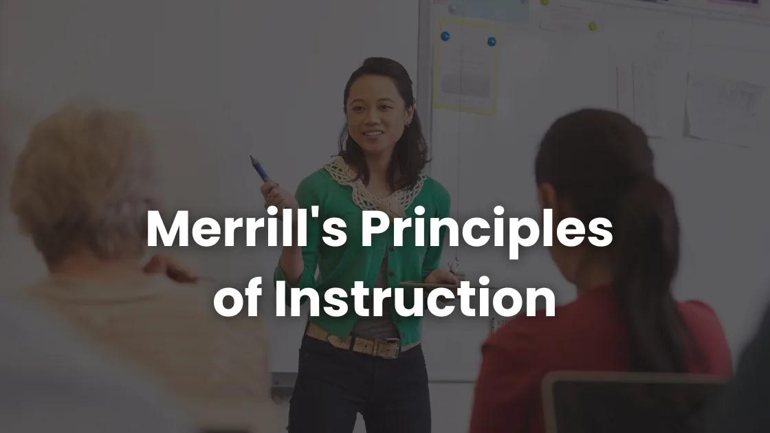 Merrill's Principles of Instruction for Quality Teaching | Coursebox AI
