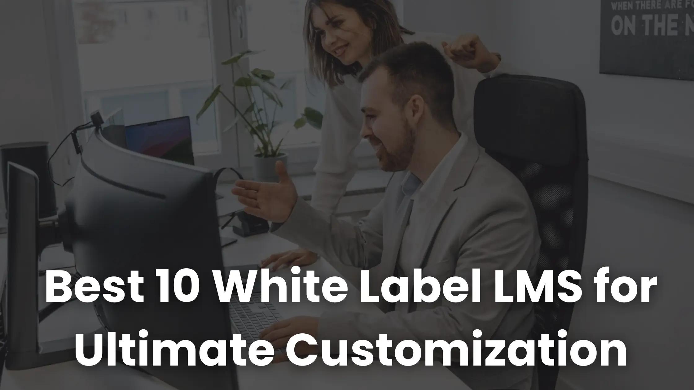 Best 10 White Label LMS for Ultimate Customization | Coursebox AI