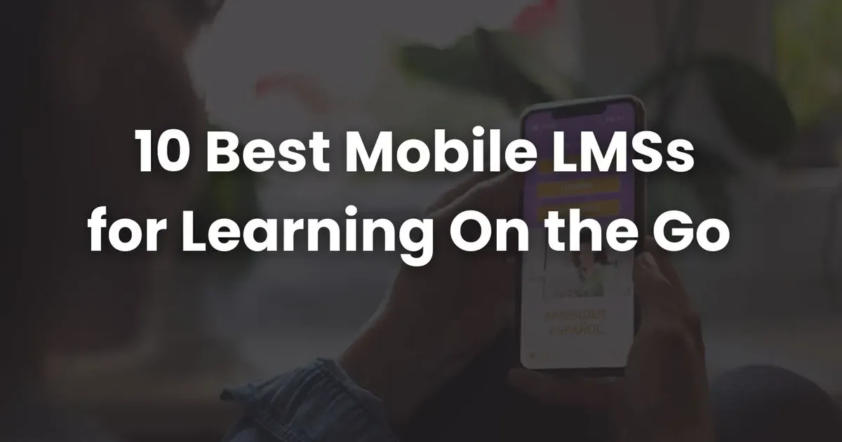 Lms Image Mobile 10 Best Mobile LMSs for Learning On the Go | Coursebox AI