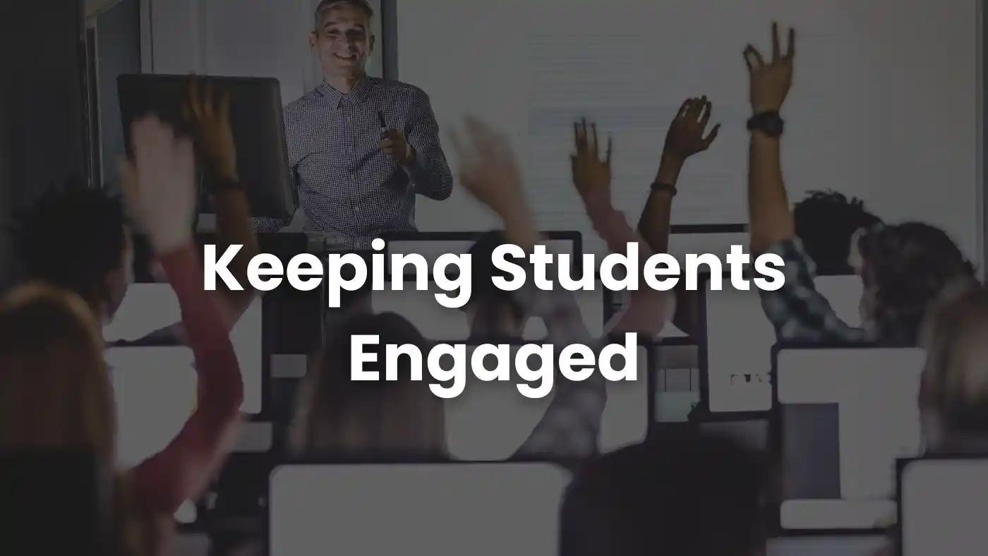 Keeping Students Engaged Mixing It Up In The Classroom With Different