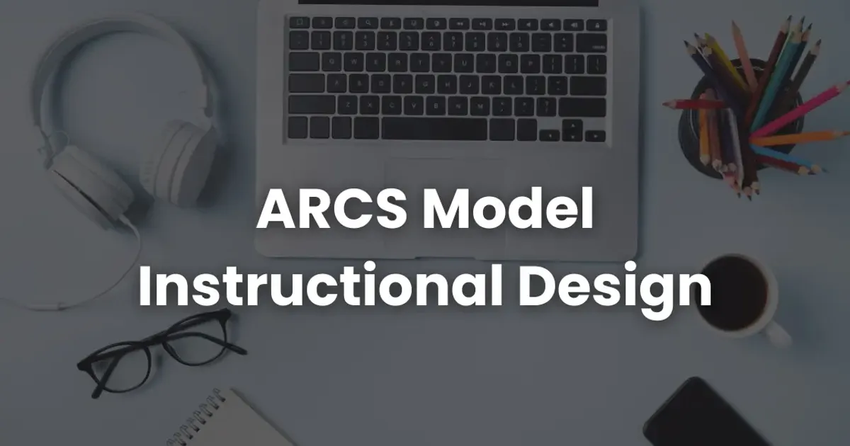 Arcs Format Example ARCS Model Instructional Design for Efficient Course Development ...