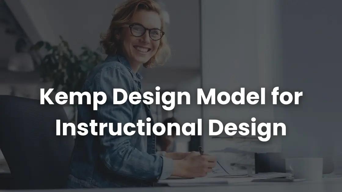 Kemp Design Model: A Flexible Approach to Practical Learning ...