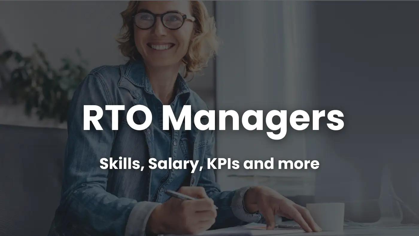RTO Managers Explained: Duties, Qualifications, and Success Metrics ...