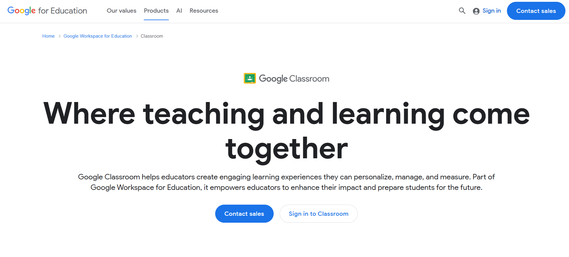 Google classroom where teaching and learning come together