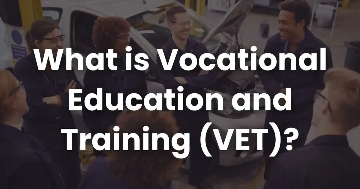 Setvet What is Vocational Education and Training (VET)? | Coursebox AI