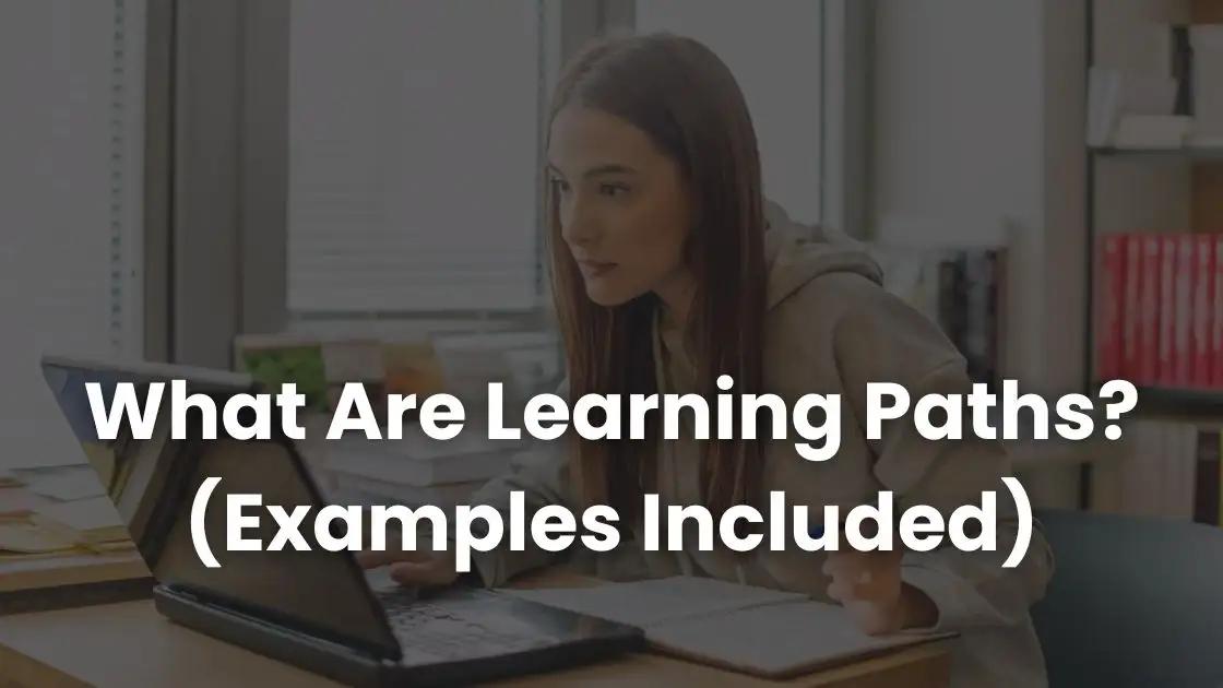 What Are Learning Paths? (Examples Included) | Coursebox AI