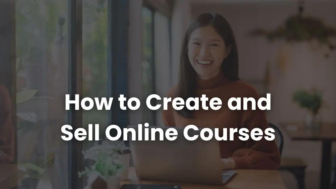 How to Create and Sell Online Courses: A Beginner’s Guide | Coursebox AI