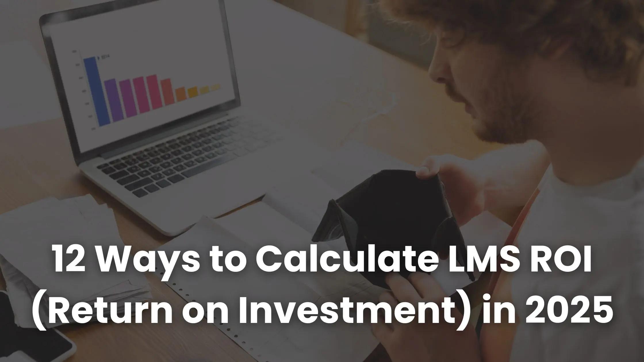 2025년 LMS ROI (투자 수익률) 를 계산하는 12가지 방법 | Coursebox AI