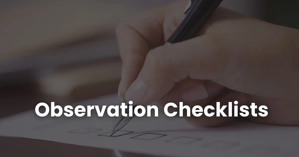 A Practical Guide to Observation Checklists | Coursebox AI