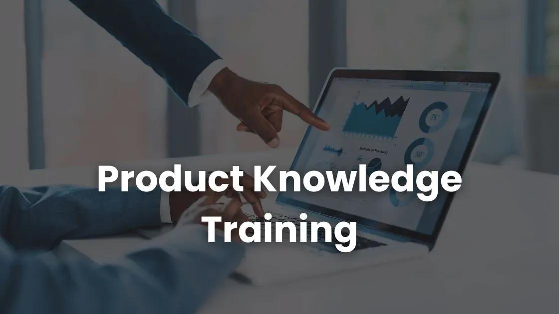 Why is Product Knowledge Training Important? | Coursebox AI