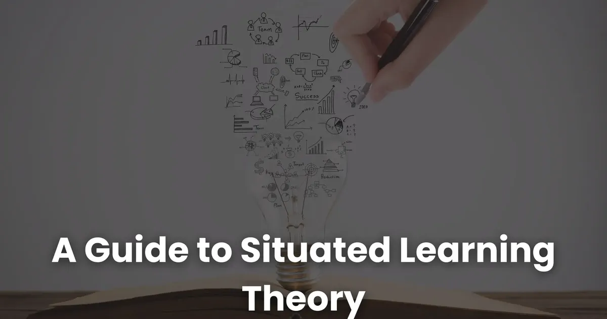 A Guide to Situated Learning Theory | Coursebox AI