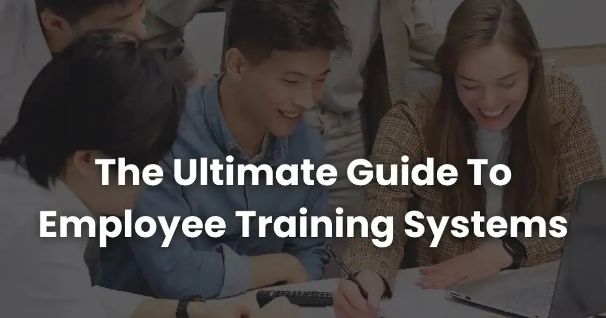 The Ultimate Guide To Employee Training Systems in 2026 | Coursebox AI