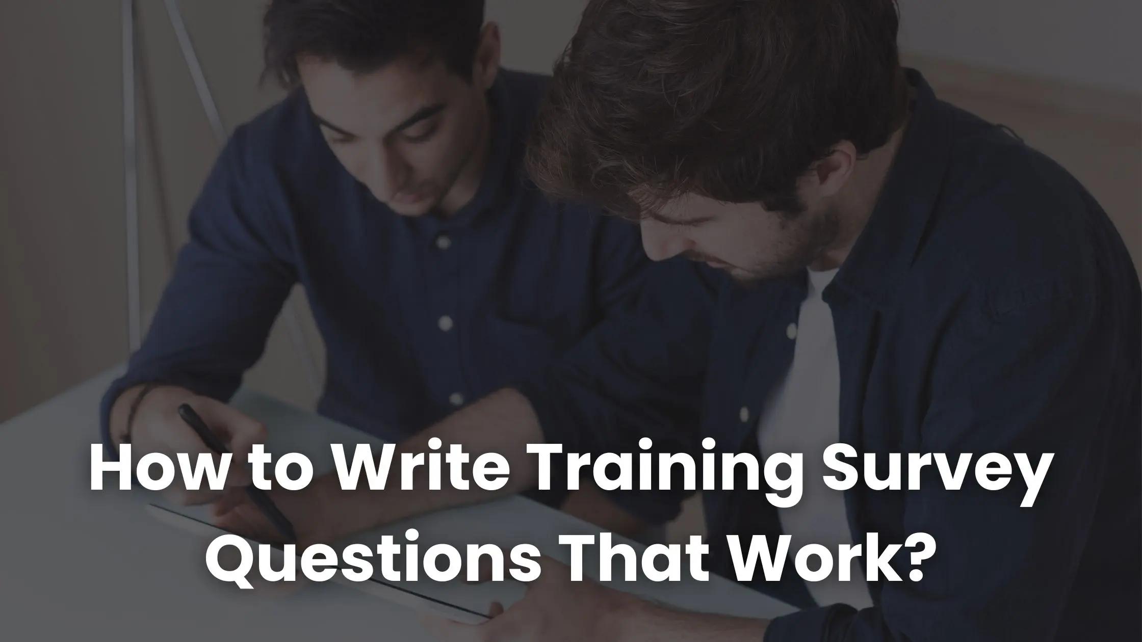 如何撰写有效的培训调查问题？ | Coursebox AI
