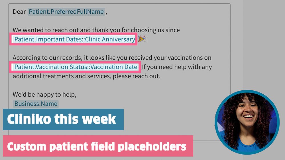 Cliniko This Week overlay featuring Rachel demonstrating custom patient field placeholders