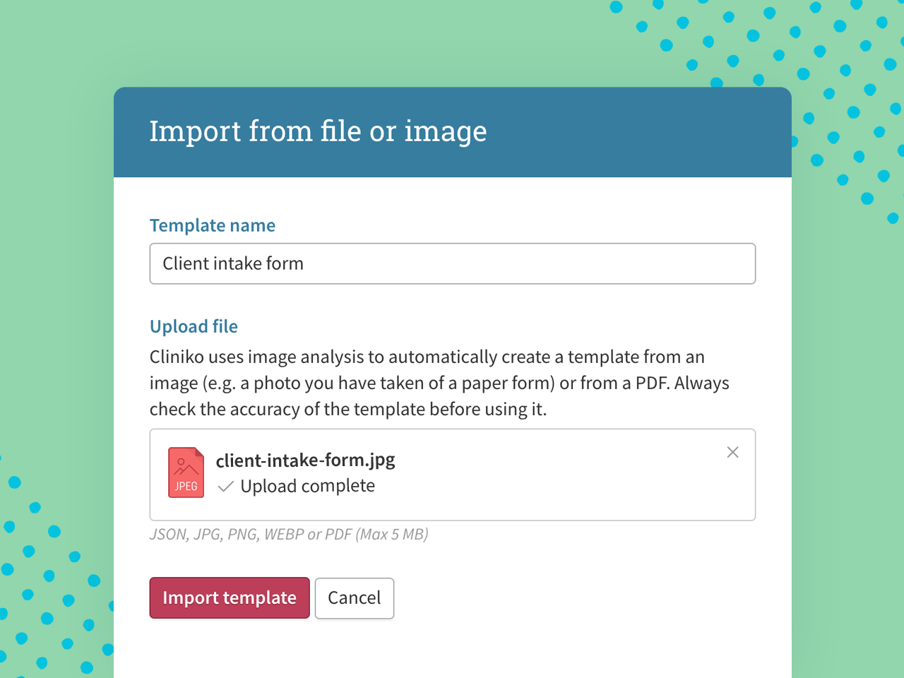 Turn your paper notes and forms into digital templates in Cliniko