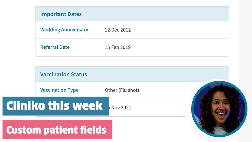 Cliniko This Week overlay featuring Rachel demonstrating custom patient fields