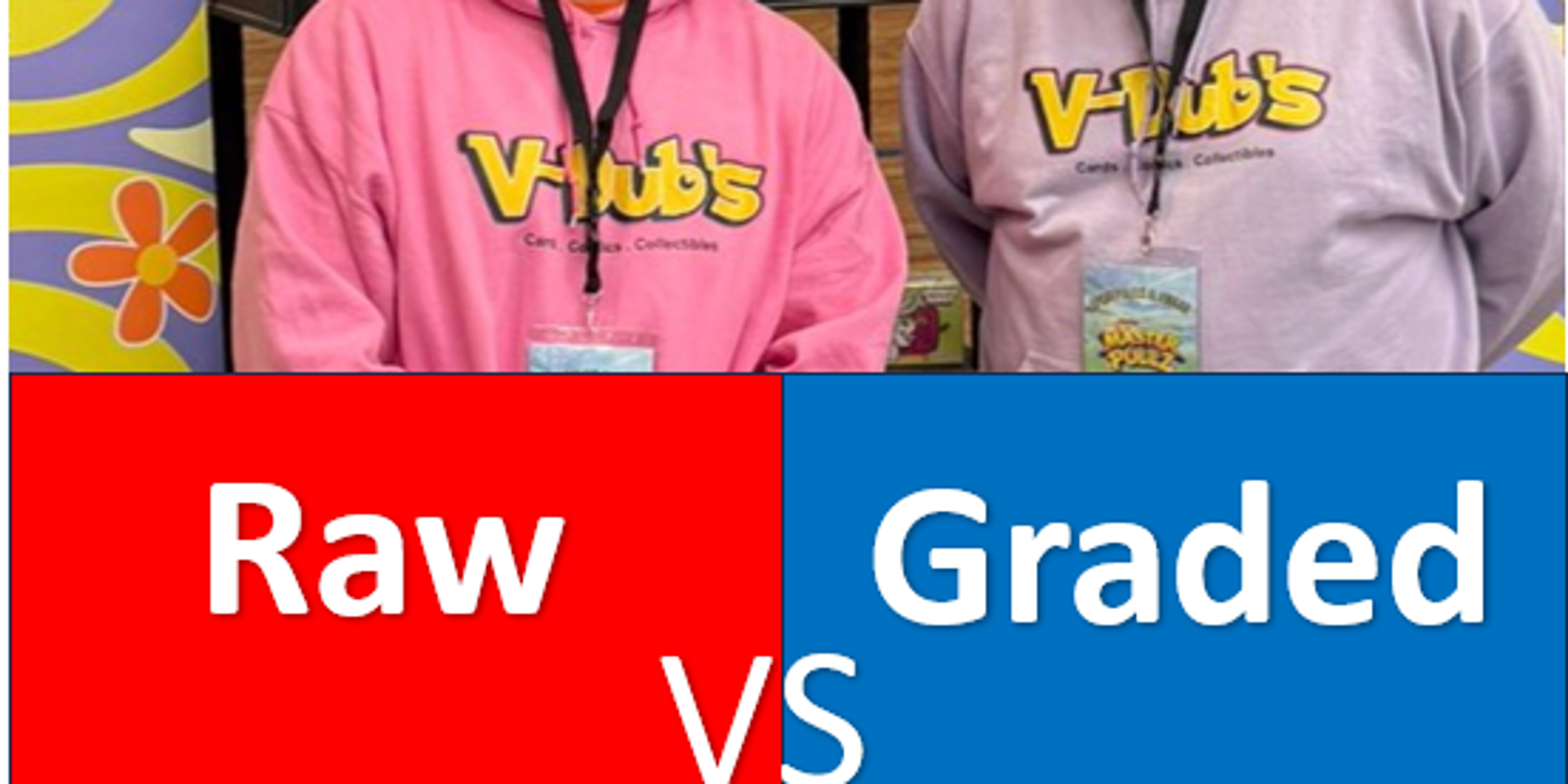 Raw vs Graded Trading Card ( What’s the Difference? )