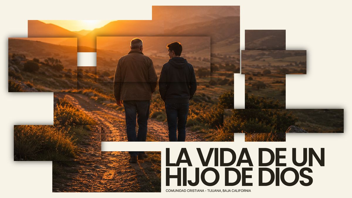 La Vida de un Hijo de Dios