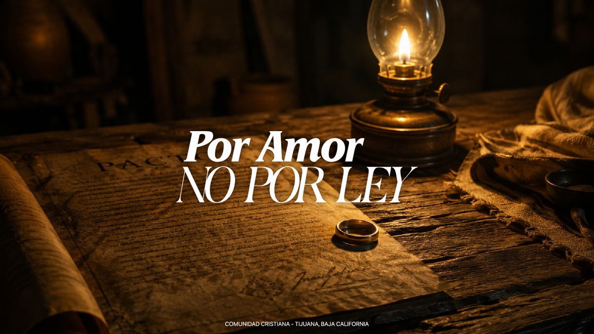 Por Amor, No por Ley