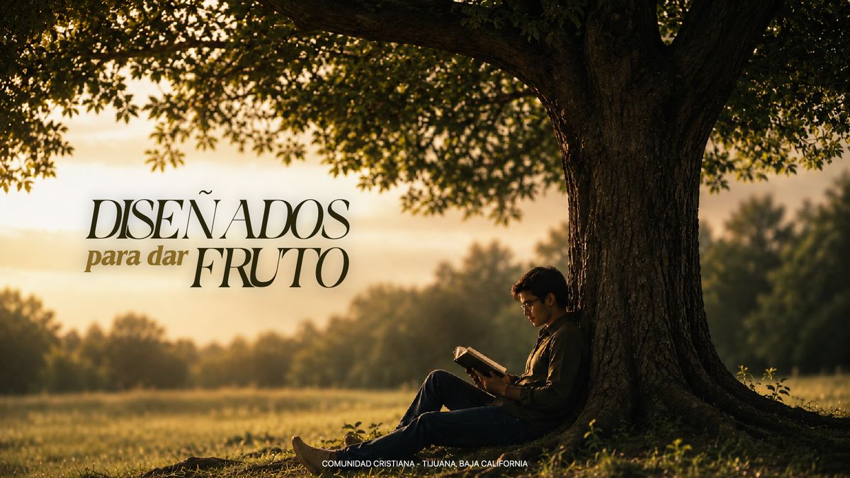 Diseñados para dar Fruto