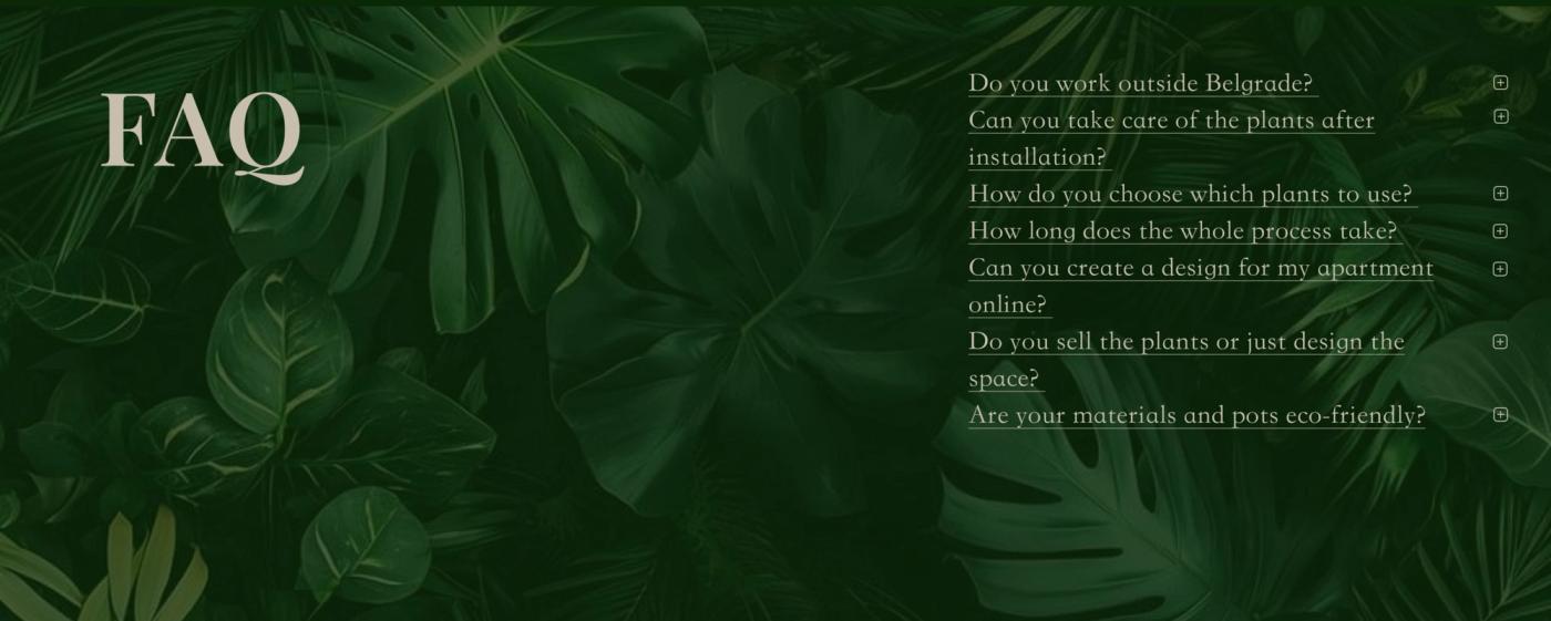 FAQ section with a large heading and seven collapsed questions with plus icons over dark green leaves.
