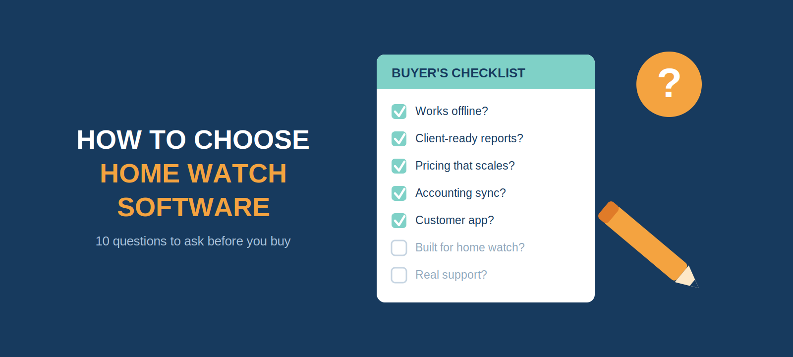 How to Choose Home Watch Software: 10 Questions to Ask Before You Buy