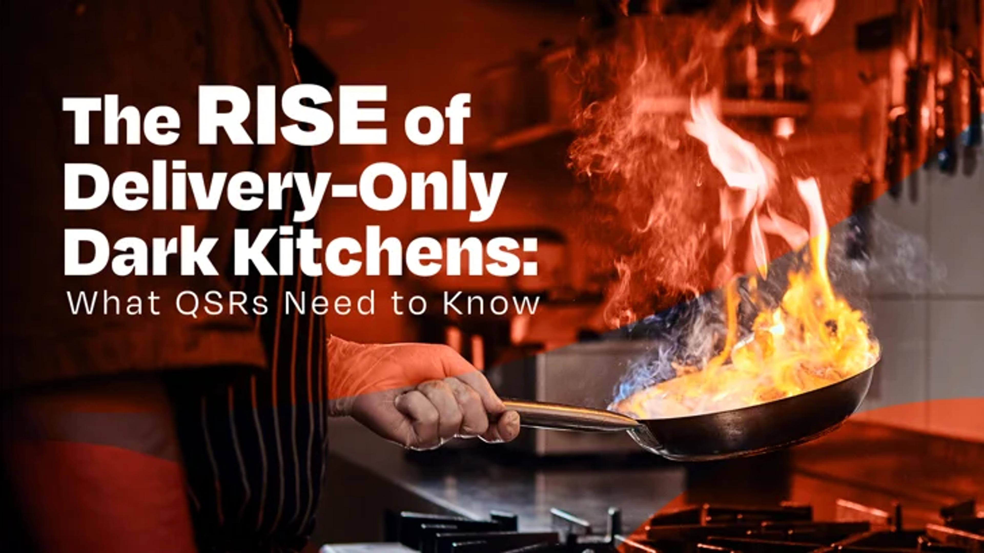 The Rise of Delivery-Only Kitchens: What QSRs Need to Know