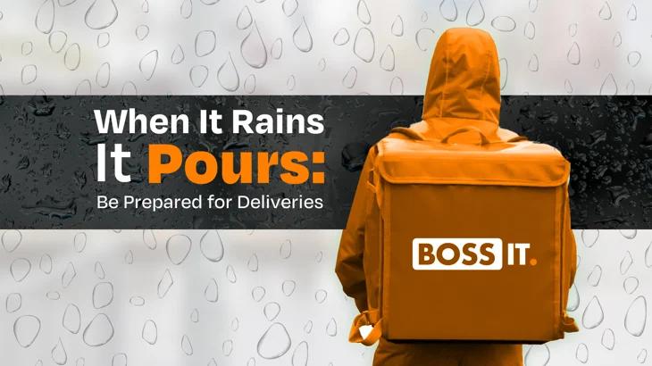 When It Rains, It Pours: Be Prepared for Deliveries