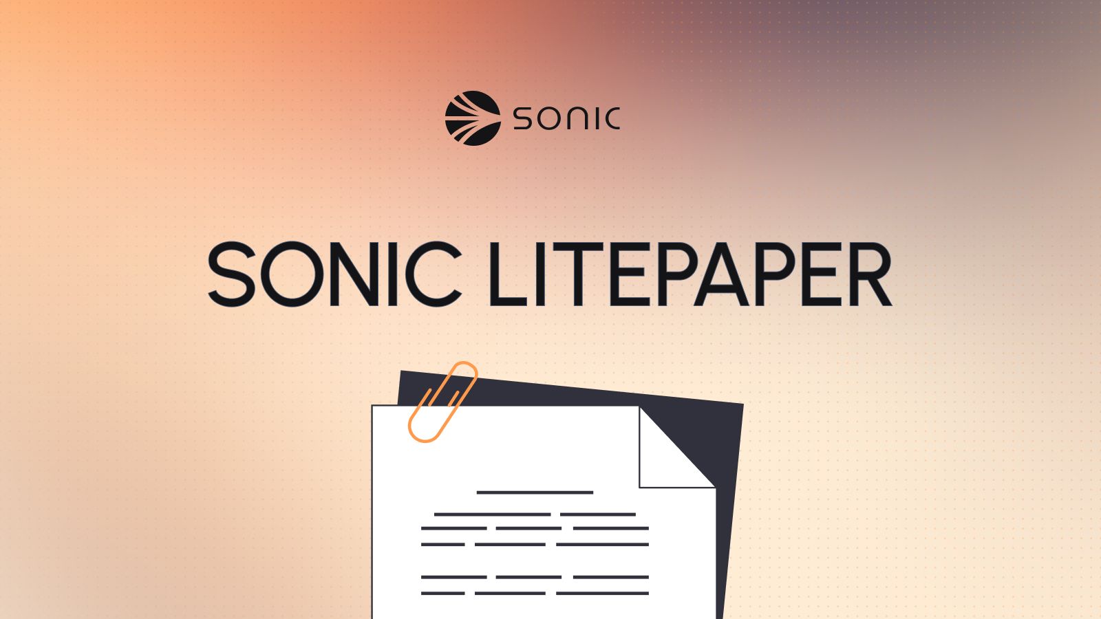 Sonic Litepaper | Where Builders Come First