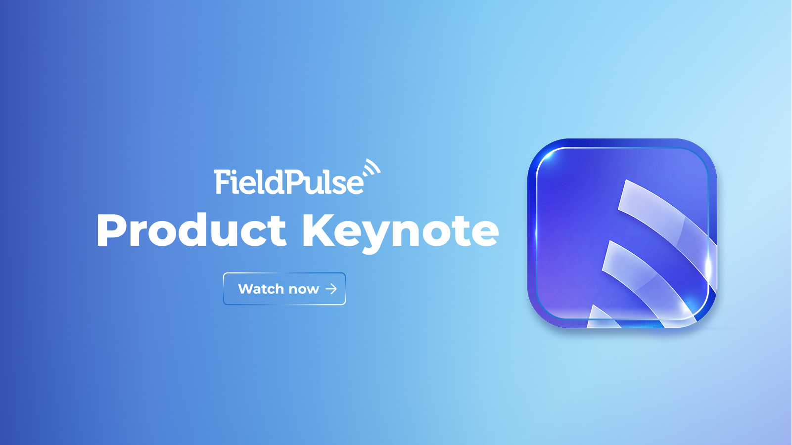 A FieldPulse Product Keynote promo graphic with a Watch now button and the FieldPulse app icon.