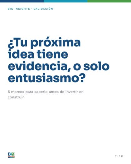 Lámina 1 de 10: ¿Tu próxima idea tiene evidencia, o solo entusiasmo?