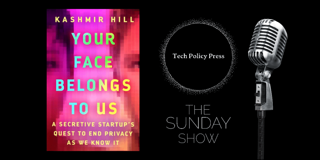 Clearview AI and the end of privacy, with author Kashmir Hill