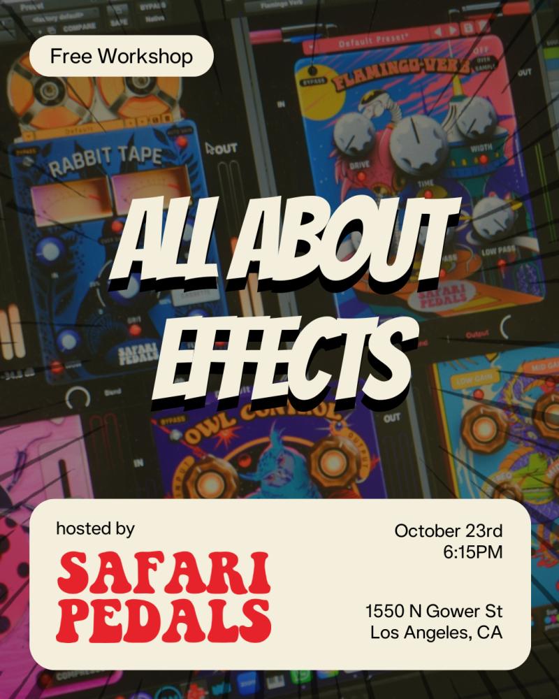 All About Effects with Safari Pedals workshop on 2025-10-23 - event thumbnail