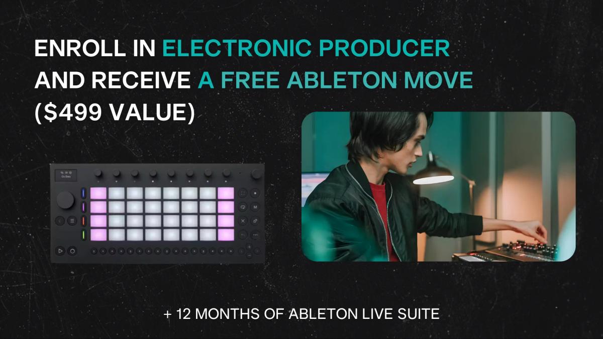 Enroll before Dec 8th and get a free Ableton Move ($499 value) + 12 Months of Ableton Live Suite