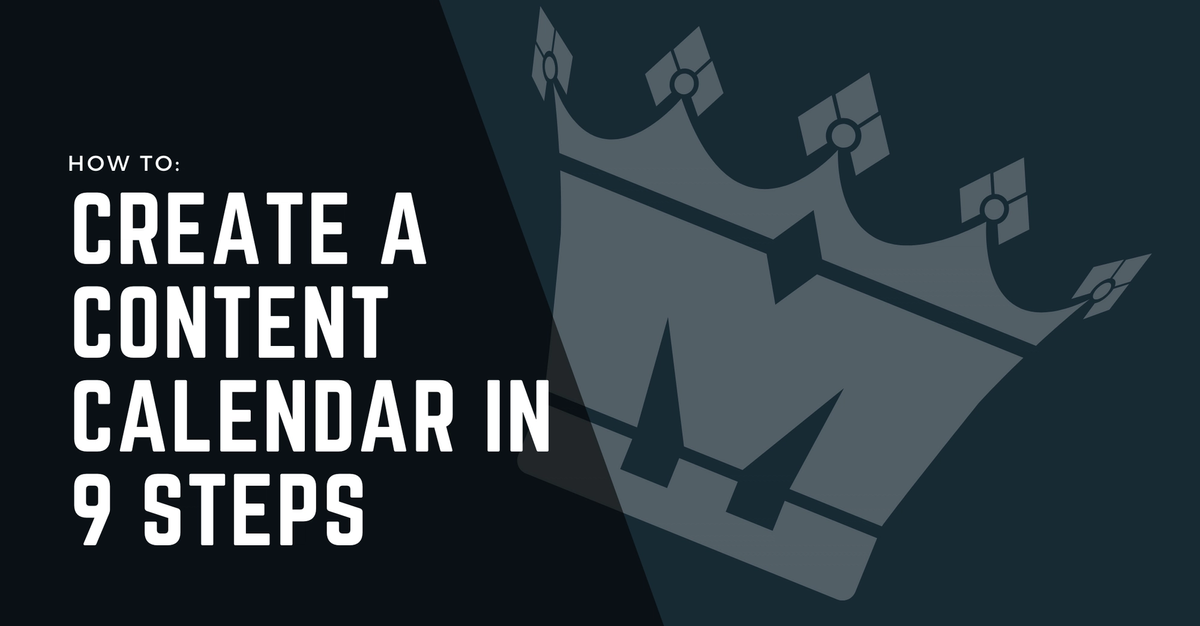 How To Create A Content Calendar In 9 Steps How To Create A Content Calendar In 9 Steps