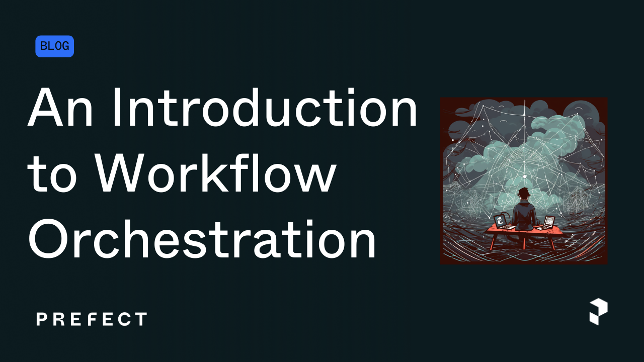 Workflow Orchestration Essentials | Prefect