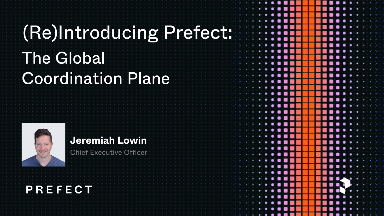Prefect Workflow Code Global Coordination Plane for Workflows | Prefect