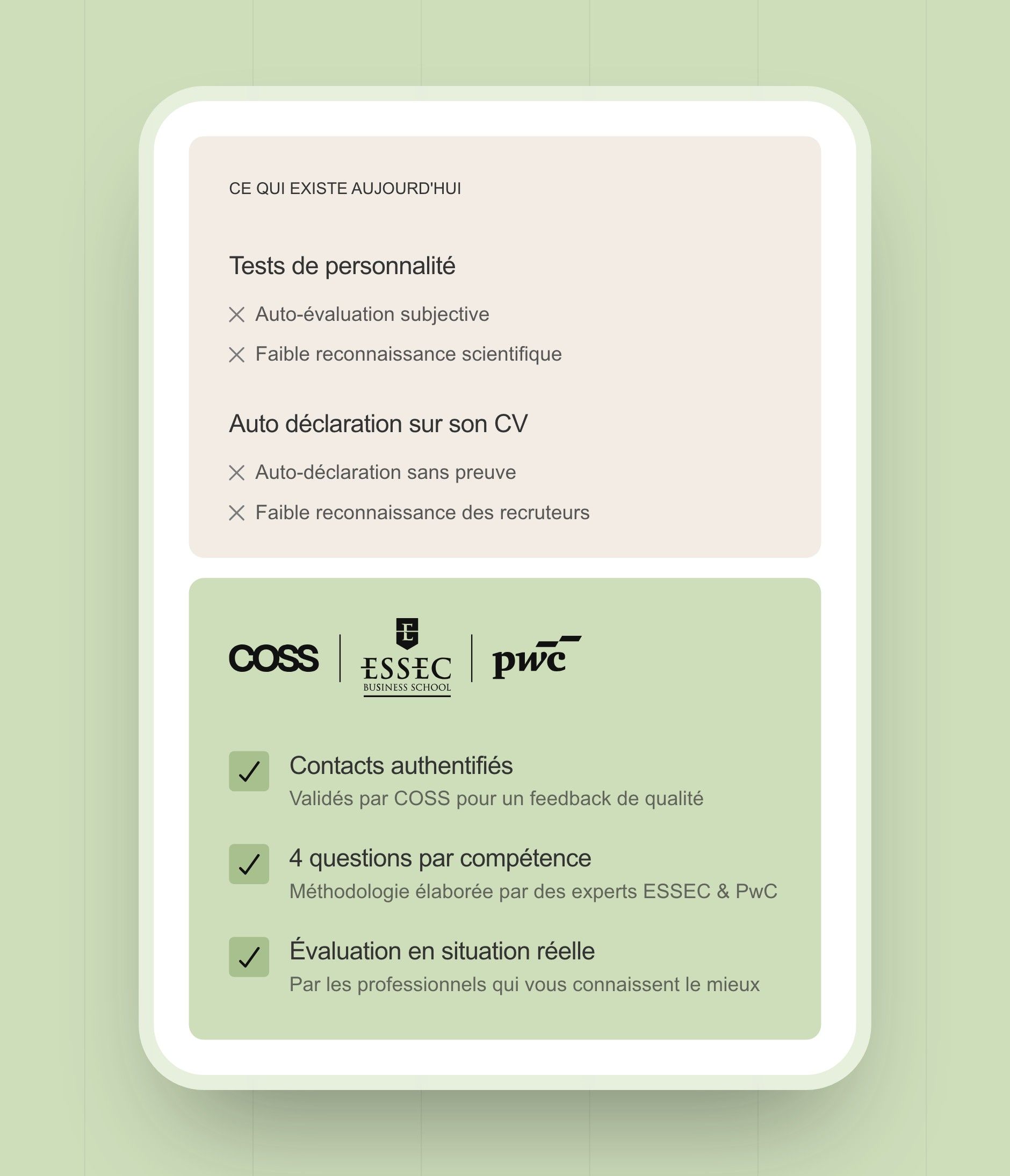 COSS comparison: personality tests and self-assessment versus authenticated contacts and on-the-job evaluation