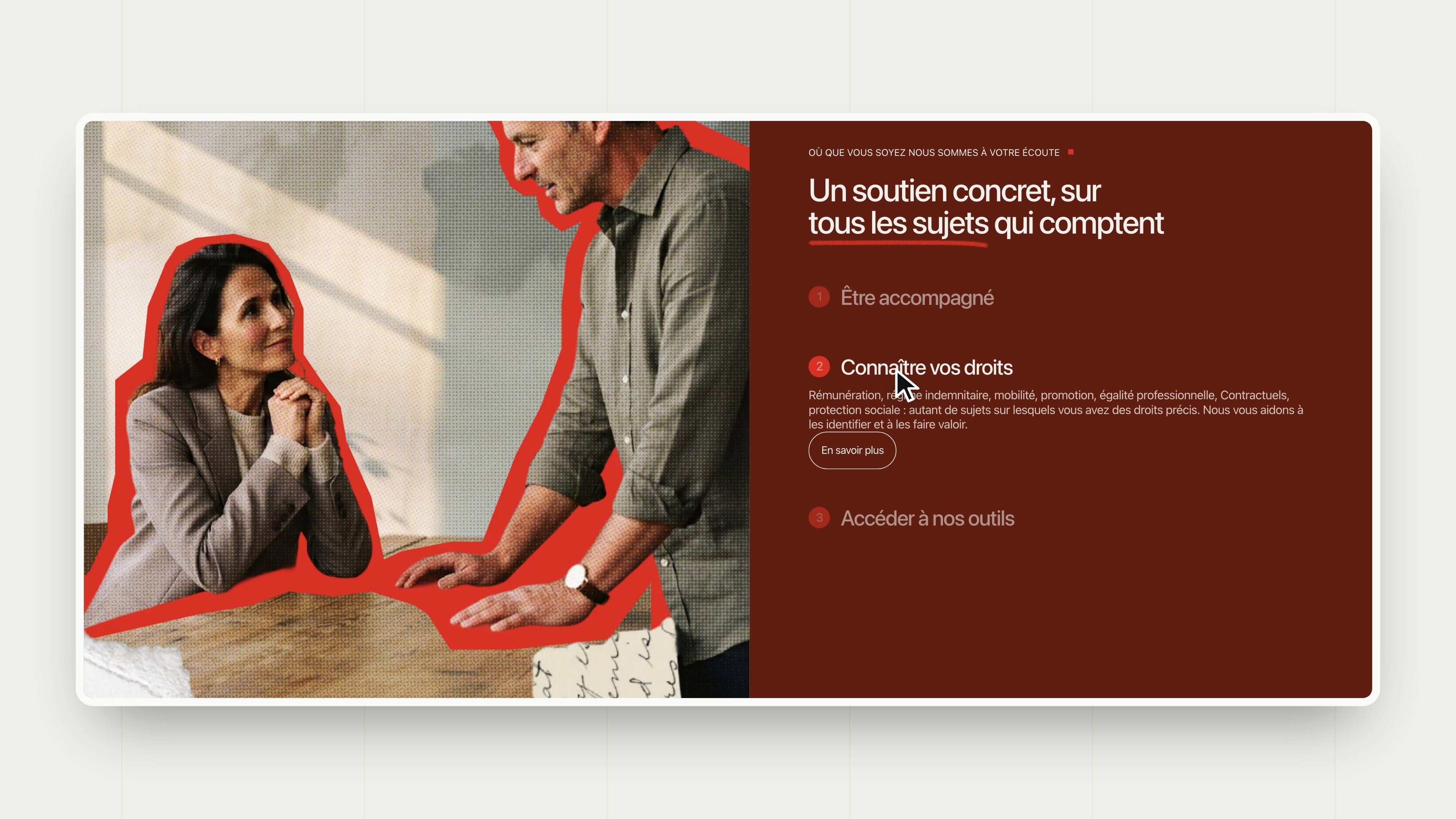 “Concrete support, on every subject that matters” accordion: getting support, knowing your rights, using our tools