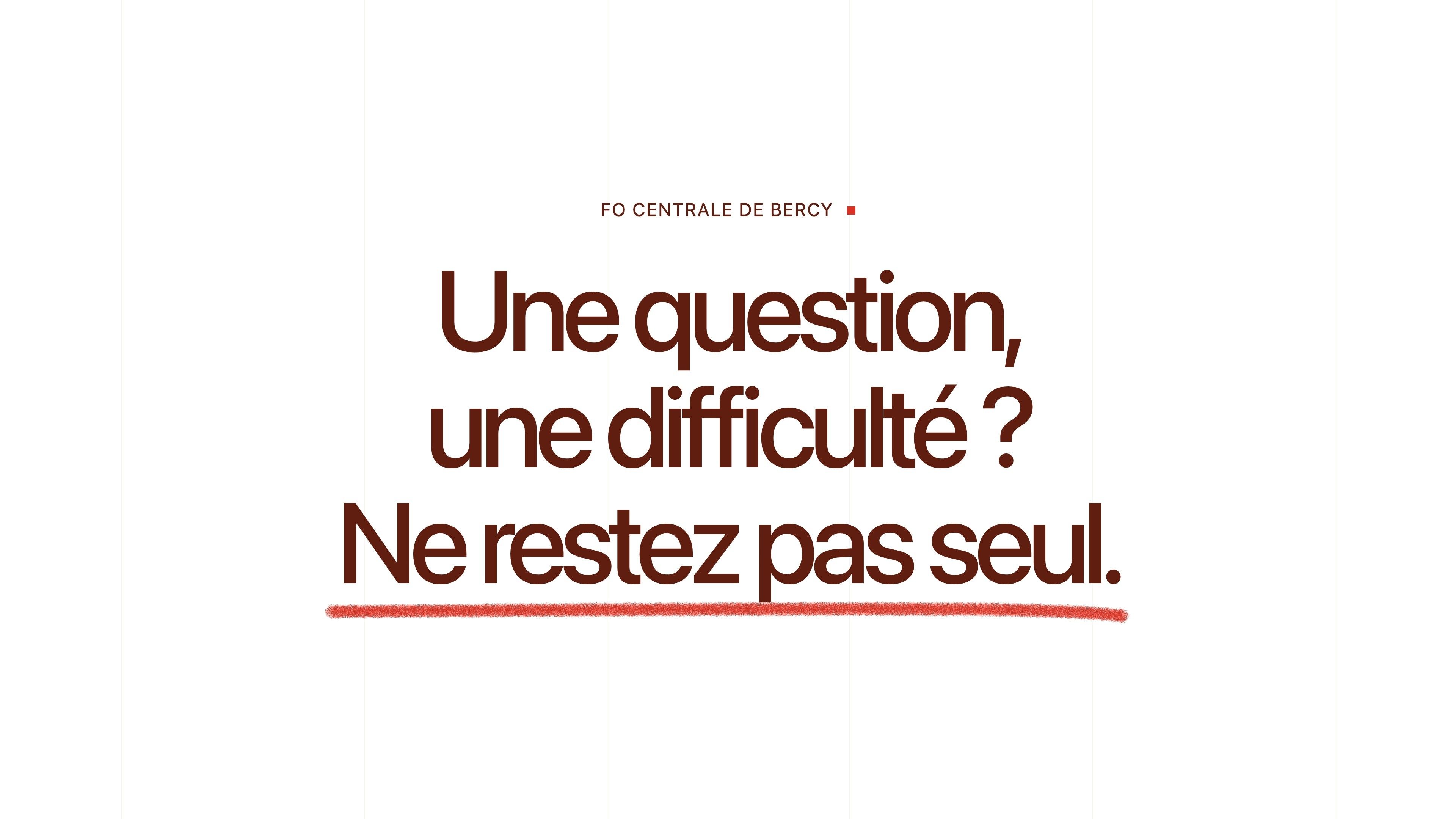 “A question, a difficulty? Don't stay alone.” and the hand-drawn red line under the last sentence