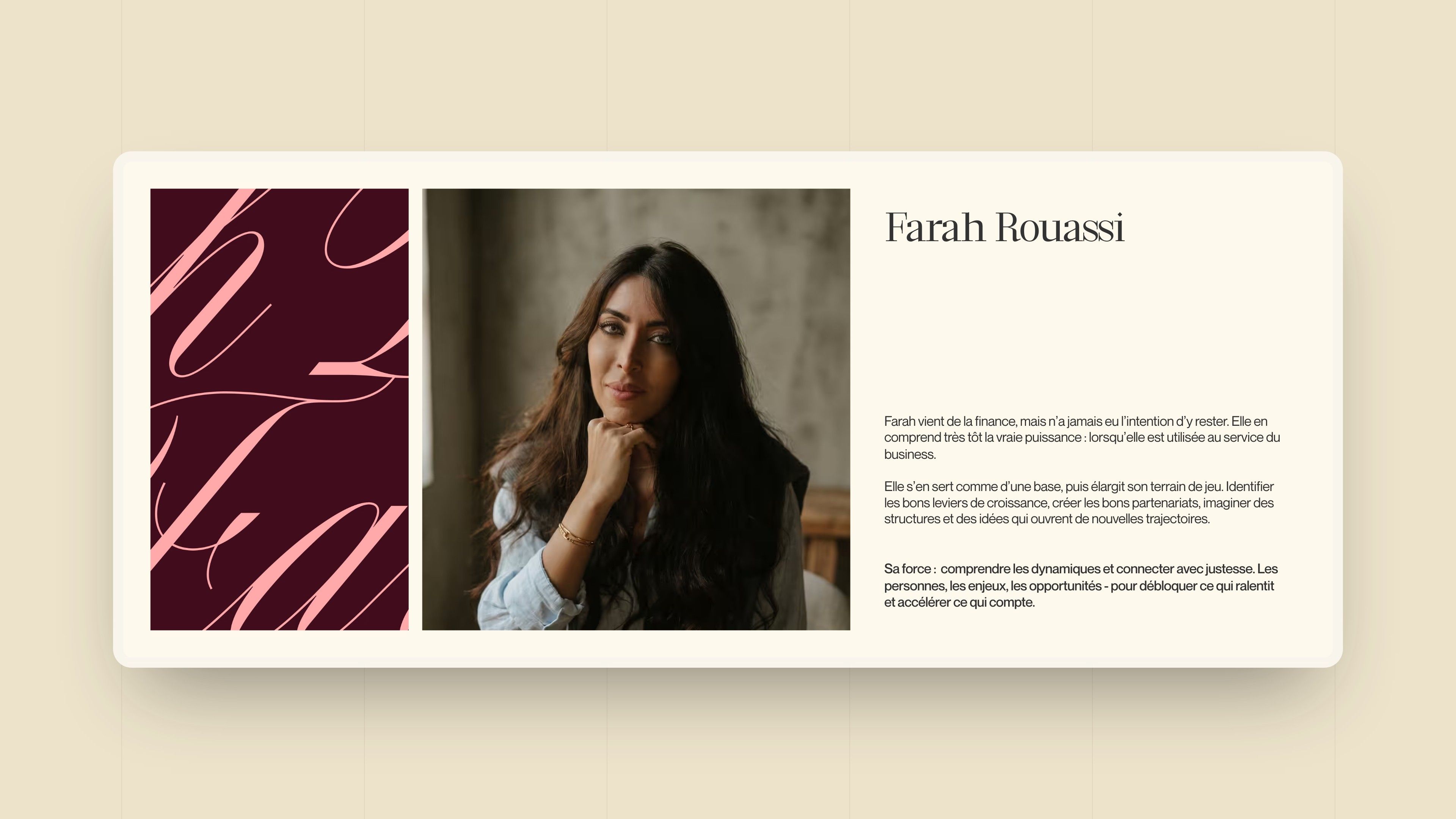 Presentation of Farah Rouassi, partner, with the brand's script